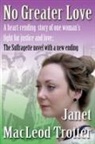 Janet Macleod Trotter, Janet MacLeod Trotter - No Greater Love