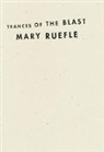 Mary Ruefle - Trances of the Blast
