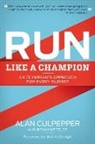 Alan Culpepper, Culpepper Alan - Run Like a Champion