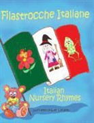 Ellen Locatelli - Filastrocche Italiane- Italian Nursery Rhymes (Gift Edition)