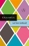 Desiderius Erasmus - Lof der zotheid of de dwaasheid gekroond