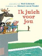 Edward Van De Vendel, Wolf Erlbruch - Ik juich voor jou