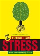 Carolyn Bryant Block, Stanley H. Block - Mind en bodywerkboek tegen stress