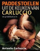 Antonio Carluccio, Alastair Hendy - Paddestoelen uit de keuken van Carluccio