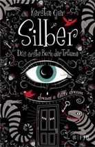 Kerstin Gier - Silber - Das erste Buch der Träume