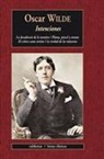 Oscar Wilde - Intenciones : la decadencia de la mentira ; Pluma, pincel y veneno ; El crítico como artista ; La verdad de las máscaras