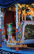 Janka Schröder - Ratten im Halbmondlicht