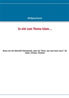 Wolfgang Kosack, Christop Brunner, Christoph Brunner - So viel zum Thema Islam