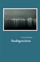 Karin Buchholz - Stadtgezeiten