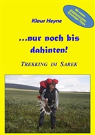 Klaus Heyne - ...nur noch bis dahinten!