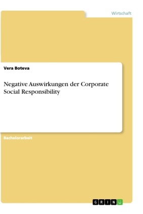 Vera Boteva - Negative Auswirkungen der Corporate Social Responsibility Bachelorarbeit