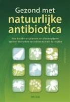 Wolfgang Möhring - Gezond met natuurlijke antibiotica