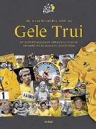 Philippe Bouvet, Frederique Galametz, Serge Laget - De geschiedenis van de Gele Trui
