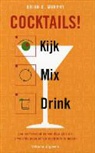 Brian Murphy - Cocktails!