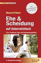 Bernd Helge Fritsch, Ewald Maurer - Ehe & Scheidung auf österreichisch