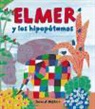 David McKee - Elmer y los hipopótamos