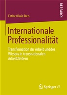 Esther Ruiz Ben, Ruiz Ben, Esther Ruiz Ben - Internationale Professionalität