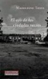Madeleine Thien - El eco de las ciudades vacías