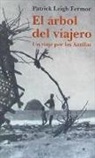 Patrick Leigh Fermor - El árbol del viajero : un viaje por las Antillas