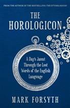 Mark Forsyth - The Horologicon