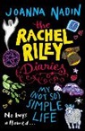 Joanna Nadin - Rachel Riley Diaries: My (Not So) Simple Life