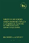 Bradford A Anderson, Bradford A. Anderson, Dr. Bradford A. Anderson, Claudia V. Camp, Andrew Mein - Brotherhood and Inheritance