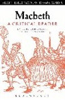 John Drakakis, Dale Townshend, John Drakakis, Dale Townshend, Andrew Hiscock - Macbeth: A Critical Reader