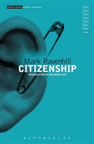 Mark Ravenhill, Ravenhill Mark - Citizenship