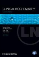 Peter Ashby, Geoffrey J. Beckett, Peter Rae, Simon W. Walker, Simon W. (Edinburgh Royal Infirmary Walker, Simon W. Beckett Walker - Lecture Notes: Clinical Biochemistry