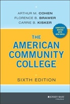 Florence Brawer, Florence B Brawer, Florence B. Brawer, Am Cohen, Arthur Cohen, Arthur M Cohen... - American Community College