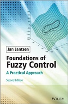 Jantzen, J Jantzen, Jan Jantzen, Jan (Technical University of Denmark) Jantzen, Jantzen Jan - Foundations of Fuzzy Control