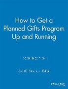 MGR, . MGR, Scott C. Stevenson, Scott C Stevenson, Scott C. Stevenson, Stevenson Scott C. - How to Get a Planned Gifts Program Up and Running