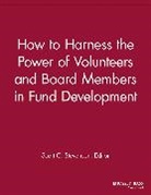 Scott C Stevenson, Scott C. Stevenson, Vmr, . VMR, Scott C Stevenson, Scott C. Stevenson... - How to Harness the Power of Volunteers and Board Members in Fund