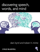D Byrd, Dan Byrd, Dani Byrd, Dani (University of Southern California Byrd, Dani Mintz Byrd, Byrd Dani... - Discovering Speech, Words, and Mind