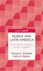 M Astrada, M. Astrada, Marvin L. Astrada, Marvin L. Martin Astrada, Felix E. Martin - Russia and Latin America