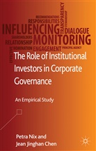 J Chen, J. Chen, Jean Jinghan Chen, Nix, P Nix, P. Nix... - The Role of Institutional Investors in Corporate Governance