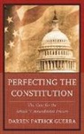 Darren Patrick Guerra, Guerra Darren Patrick - Perfecting the Constitution Thcb