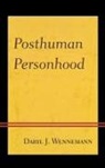 Daryl J Wennemann, Daryl J. Wennemann, Wennemann Daryl J. - Posthuman Personhood