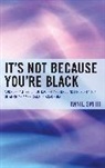 Annie Smith, Annie Phd Smith, Smith Annie - Its Not Because Youre Black Adcb