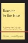George Holmes Honadle, Honadle George Holmes - Rooster in the Rice an Ecologpb