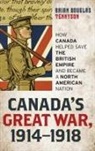 Brian Tennyson, Brian Douglas Tennyson, Tennyson Brian Douglas - Canada''s Great War, 1914-1918