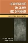 Laura J. Zilney, Lisa Anne Zilney - Reconsidering Sex Crimes and Opb