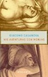 Giacomo Casanova - MIS AVENTURAS CON MONJAS