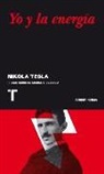 Nikola Tesla - Yo y la energía