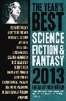 Elizabeth Bear, Catherynne M. Valente, Elizabeth Bear, Genevieve Valentine, Jay Lake, Kelly Link... - The Year's Best Science Fiction & Fantasy 2013 Edition