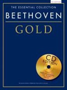 Ludwig van Beethoven - The Essential Collection: Beethoven Gold