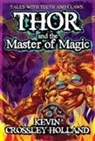 Kevin Crossley Holland, Kevin Crossley-Holland, Siku - Thor and the Master of Magic