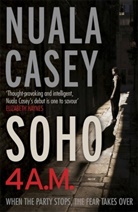 Nuala Casey - Soho, 4 a.m.