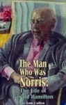 Phil Baker, Tom Cullen, Phil Baker - Man Who Was Norris: The Life of Gerald Hamilton