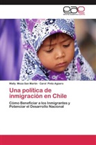 Wall Meza San Martín, Wally Meza San Martín, Carol Pinto Agüero - Una política de inmigración en Chile